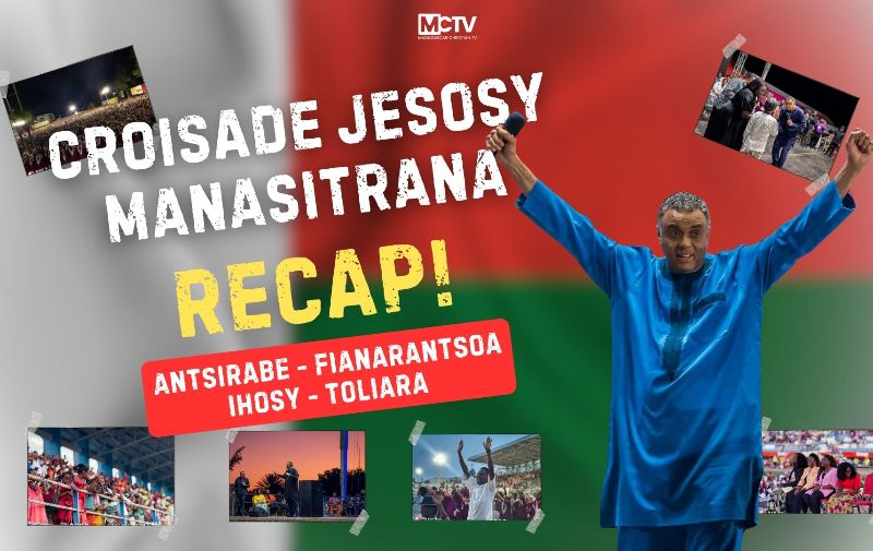 REVUE CROISADE JESOSY MANASITRANA FARITRA ATSIMON'I MADAGASCAR NIARAKA TAMIN'NY BISHOP DAG HEWARD MILLS