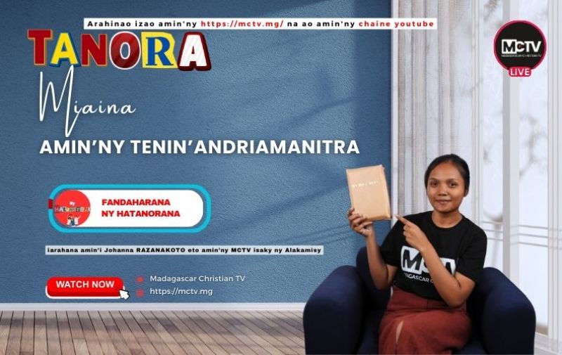 TANORA MIAINA AMIN'NY TENIN'ANDRIAMANITRA