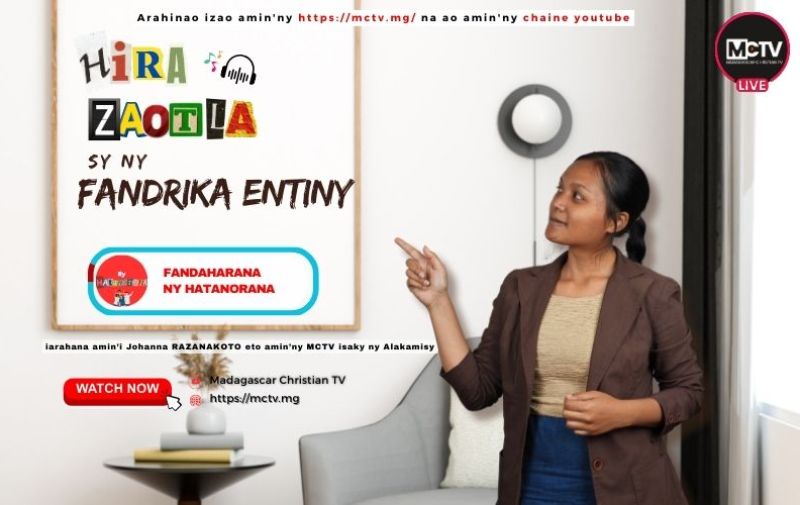 HIRA ZAOTLA SY NY FANDRIKA ENTINY
