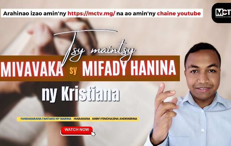 MILA MIVAVAKA SY MIFADY HANINA NY KRISTIANA