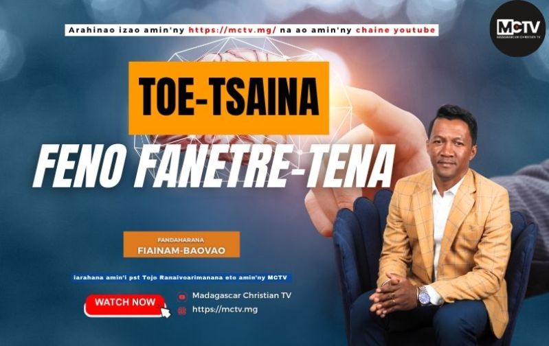 TOE TSAINA FENO FANETRE-TENA