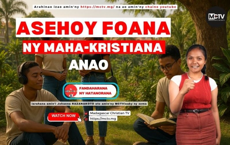 ASEHOY FOANA NY MAHA-KRISTIANA ANAO