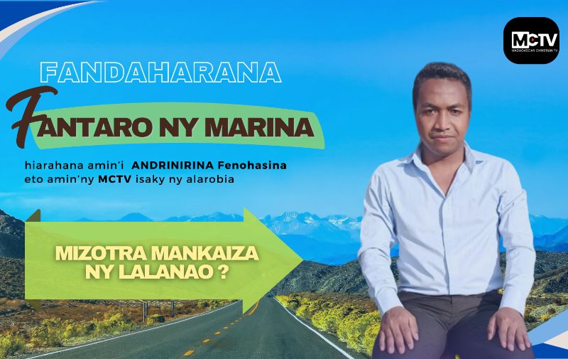 MIZOTRA MANKAIZA NY LALANAO?