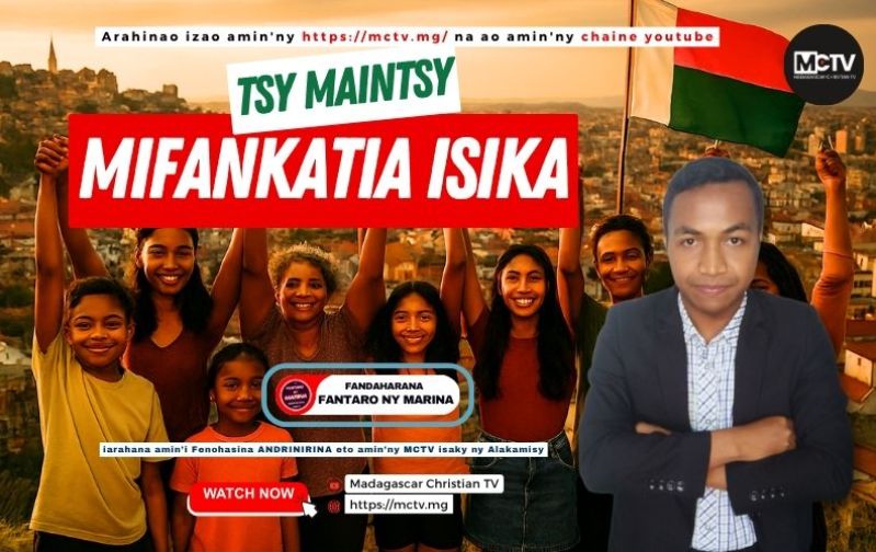 TSY MAINTSY MIFANKATIA ISIKA