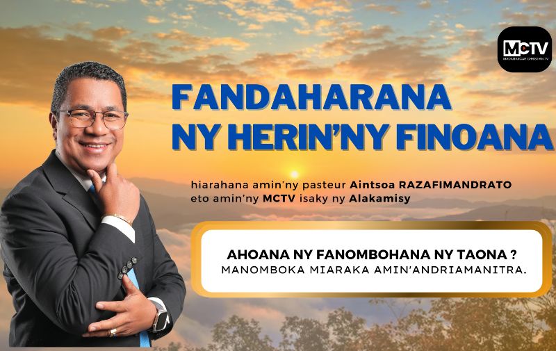 AHOANA NY FANOMBOHANA NY TAONA ? MANOMBOKA MIARAKA AMIN'ANDRIAMANITRA.