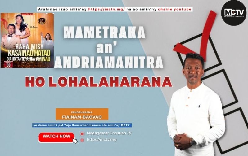 MAMETRAKA AN ANDRIAMANITRA HO LOHALAHARANA