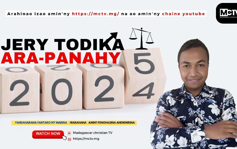 JERY TODIKA ARA-PANAHY 2024 MIALOHAN'NY 2025