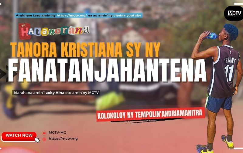 TANORA KRISTIANA SY NY FANATANJAHANTENA