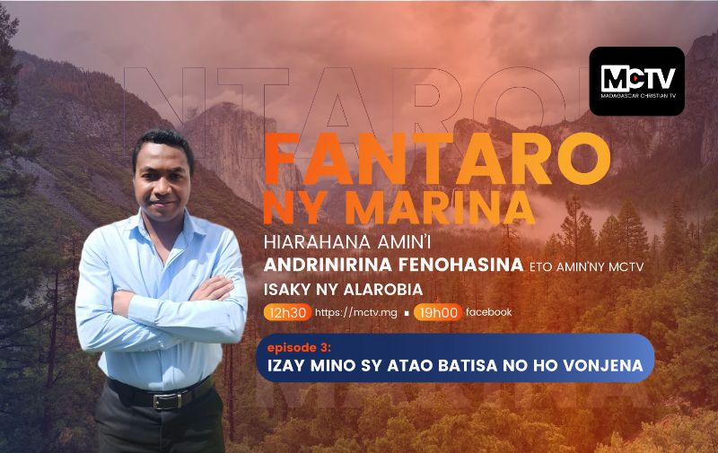 FAMONJENA épisode 3: "Izay mino sy atao batisa no ho vonjena"