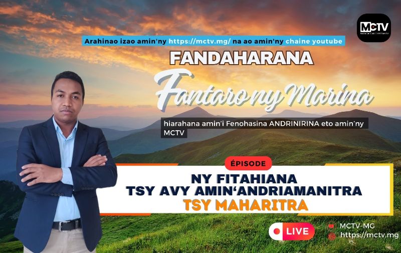 NY FITAHIANA TSY AVY AMIN'ANDRIAMANITRA DIA TSY MAHARITRA
