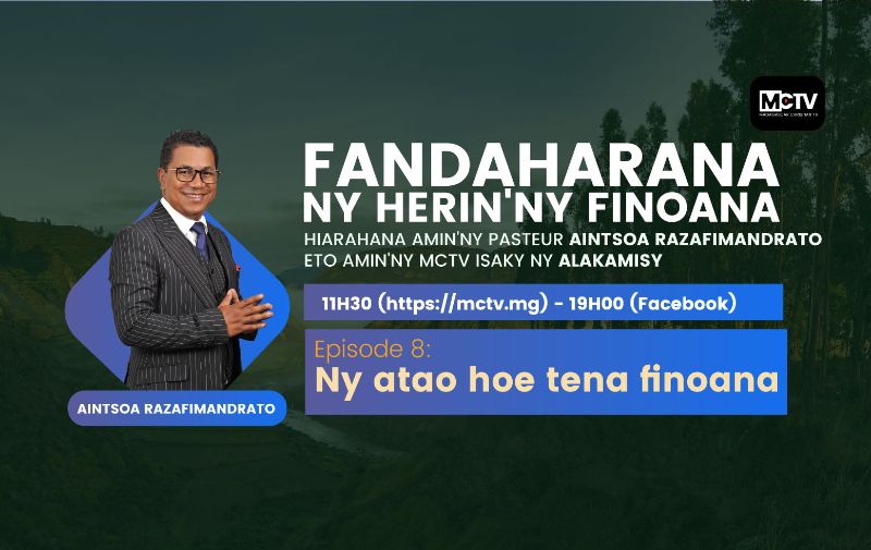 Herin'ny Finoana - épisode 8 : Ny atao hoe Tena Finoana