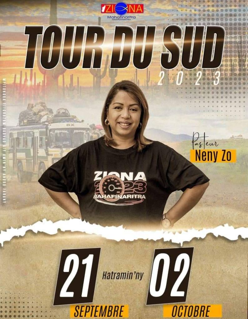Tour du Sud 2023 avec Pasteur Neny Zo ANDRIANELINJAKA et l'Église Ziona Mahafinaritra