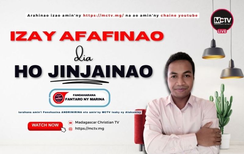 IZAY AFAFINAO DIA HO JINJAINAO