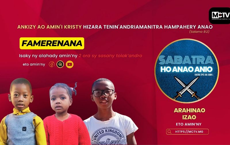 SABATRA HO ANAO - REDIFFUSION DES EMISSIONS DE LA SEMAINE