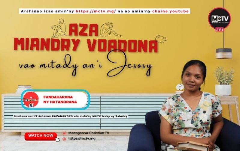 AZA MIANDRY VOADONA VAO MITADY AN'I JESOSY