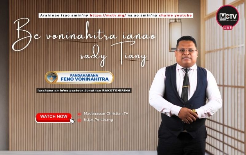BE VONINAHITRA IANAO SADY TIANY