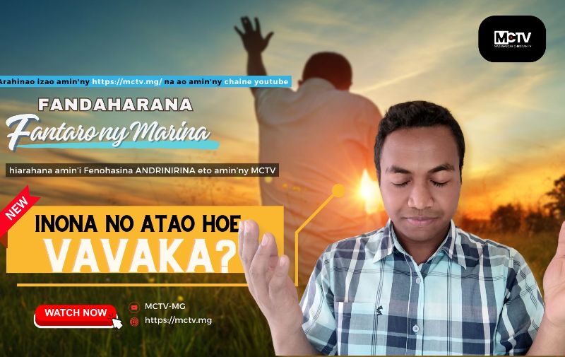 INONA NO ATAO HOE VAVAKA ?